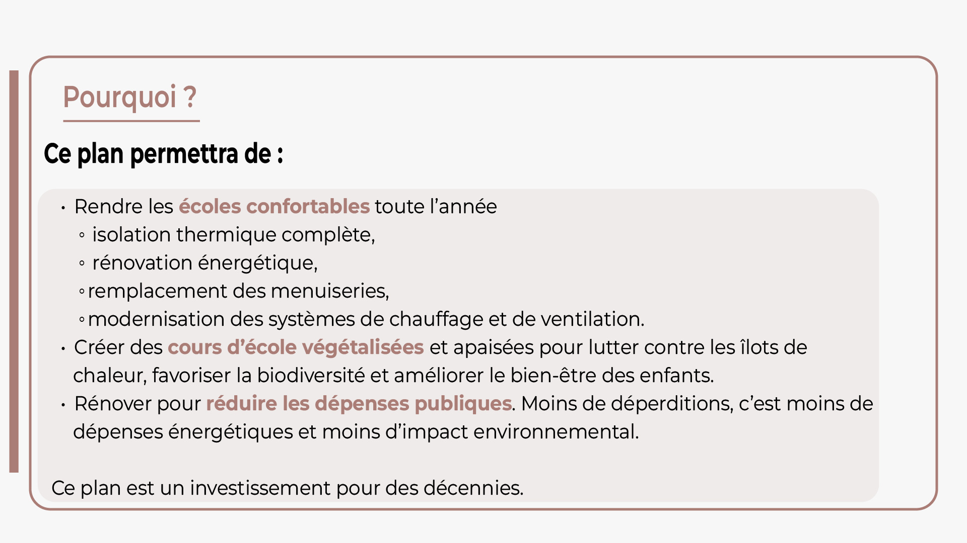 Un plan qui permettra de rendre les écoles confortable toute l'année , de créer des cours d'école végétalisées et de réduire les dépenses publiques pour Castelsarrasin