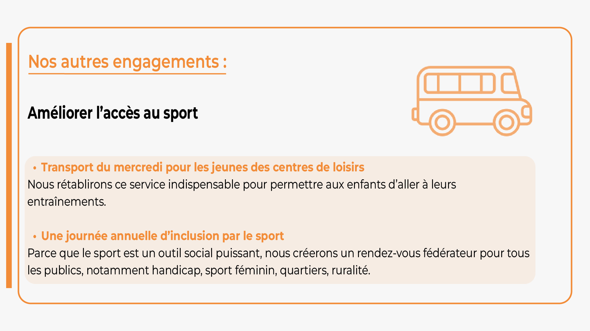 Mis en place de transport le mercredi pour les jeunes des centres de loisirs et une journée annuelle d'inclusion par le sport à Castelsarrasin