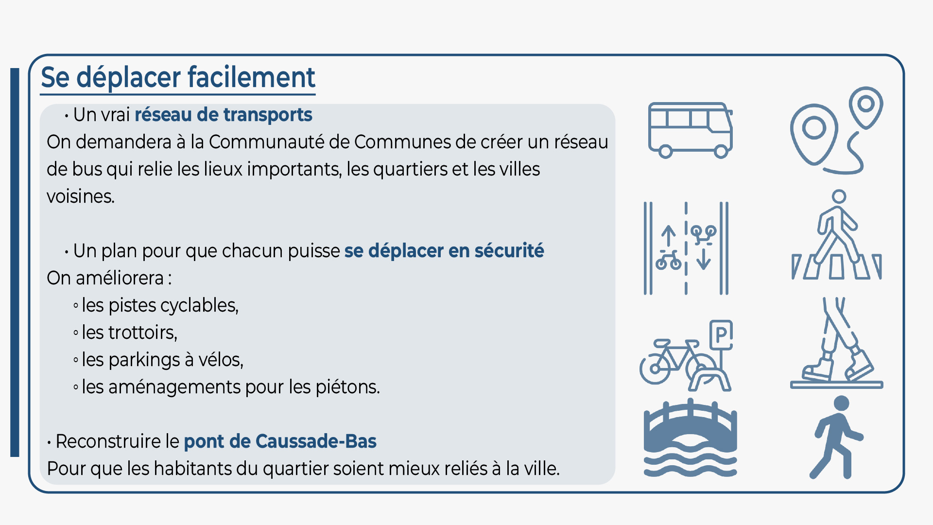 Un vrai réseau de transport afin que chacun puisse se déplacer en sécurité et la reconstruction du pont de Caussade-Bas pour Castelsarrasin