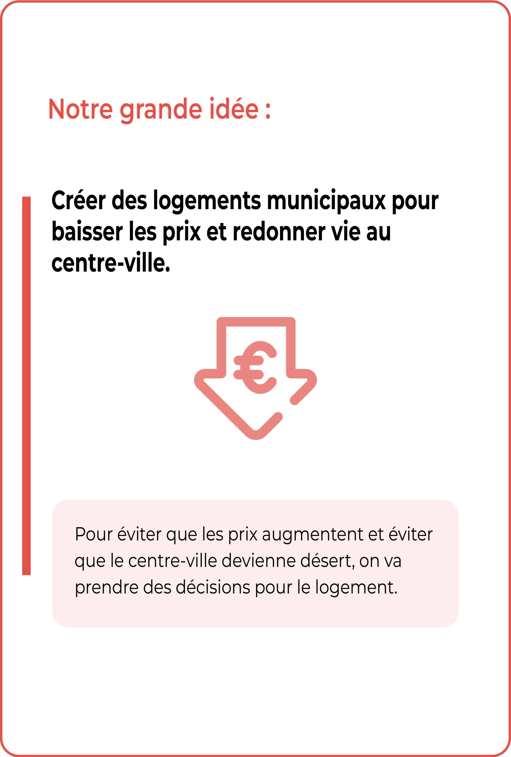 Créer des logements municipaux pour baisser les prix et redonner vie au centre-ville
