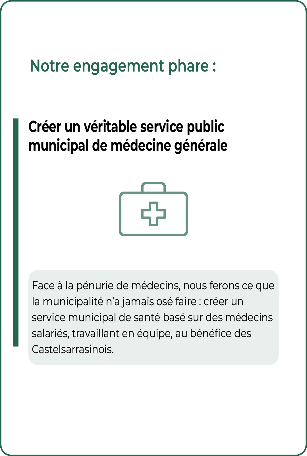 créer un véritable service public municipal de médecine générale à Castelsarrasin